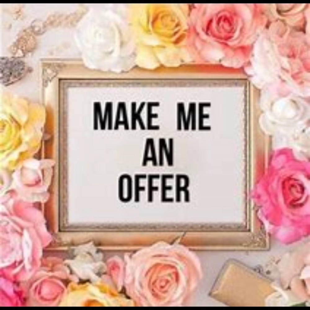 DON’T PASS ON SOMETHING YOU LIKE - MAKE AN OFFER!
